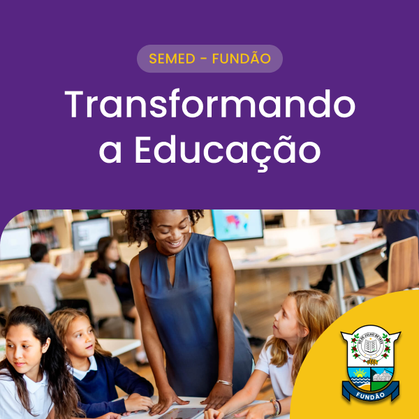 Transformando a Educação - Fundão/ES